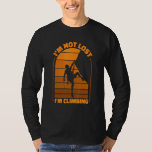 Ich bin nicht verloren, ich klettere Outdoor-Speed T-Shirt
