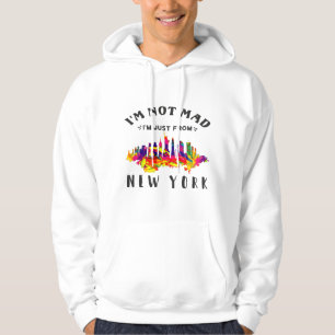 Ich bin nicht verrückt, dass ich nur aus New York Hoodie