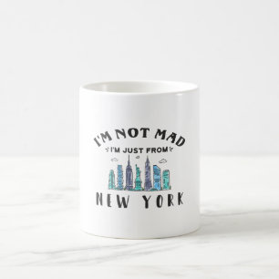 Ich bin nicht verrückt, dass ich nur aus New York  Kaffeetasse