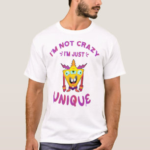 Ich bin nicht verrückt, ich bin einfach einzigart T-Shirt