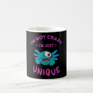 Ich bin nicht verrückt, ich bin einfach einzigarti kaffeetasse