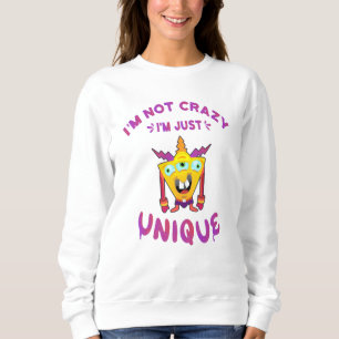 Ich bin nicht verrückt, ich bin einfach einzigarti sweatshirt