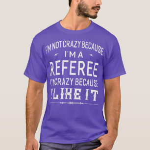 Ich bin nicht verrückt, weil ich ein Geberkommenta T-Shirt