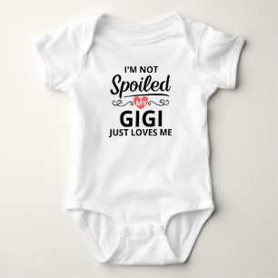 Ich bin nicht verwöhnt, meine Gigi liebt mich einf Baby Strampler