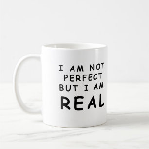 Ich bin nicht vollkommen, aber ich bin echt kaffeetasse