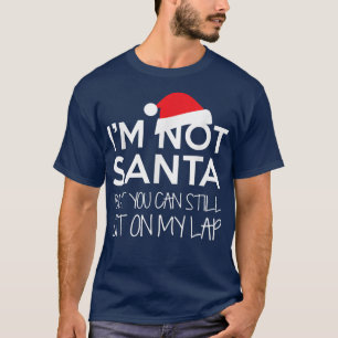 Ich bin nicht Weihnachten, aber du kannst noch auf T-Shirt