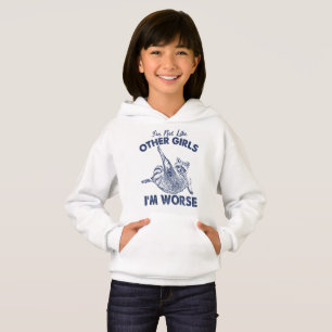 Ich bin nicht wie andere Mädchen, ich bin noch lus Hoodie
