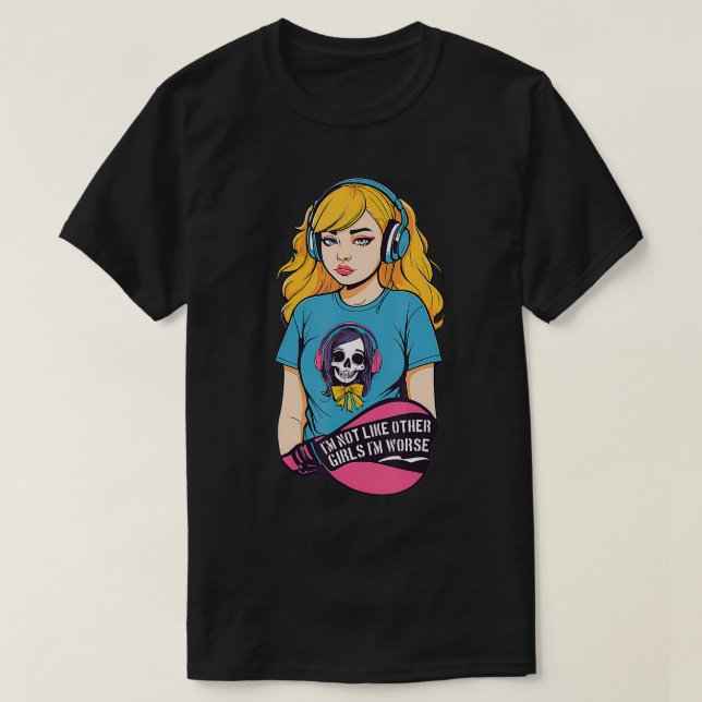 Ich bin nicht wie andere Mädchen Im schlechteren T T-Shirt (Design vorne)