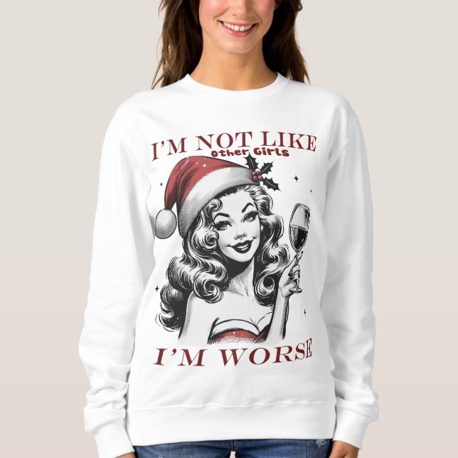 Ich bin nicht wie andere Mädchen Sweatshirt (Vorderseite)