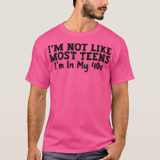 Ich bin nicht wie die meisten Teenager, ich bin in T-Shirt