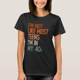 Ich bin nicht wie die meisten Teenager, ich bin in T-Shirt