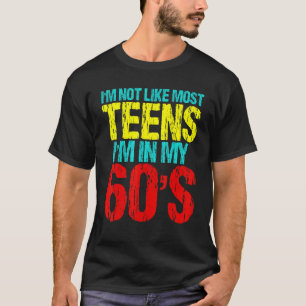 Ich bin nicht wie die meisten Teens, die ich in me T-Shirt