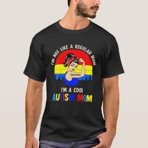 Ich bin nicht wie eine normale Mama eine Coole Aut T-Shirt