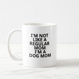 Ich bin nicht wie eine normale Mama, ich bin eine Kaffeetasse