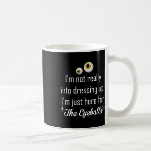 Ich bin nicht wirklich dabei, mich zu verkleiden kaffeetasse