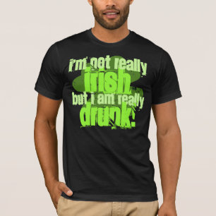 Ich bin nicht wirklich irisch, aber ich bin T-Shirt