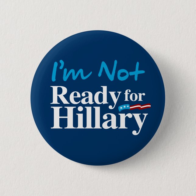 Ich bin nicht zu Hillary - Weiß - Weiß - .png Button (Vorderseite)