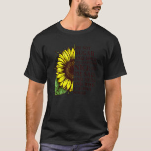 Ich bin nicht Zucker und Gewürz und alles schön T-Shirt