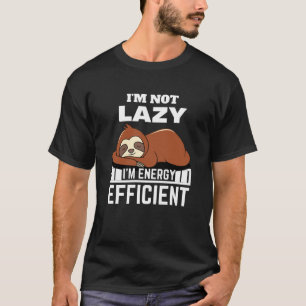 Ich bin nicht zufällig, dass ich energiesparend fu T-Shirt