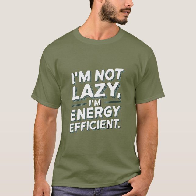 Ich bin nicht zufällig, ich bin energieeffizient - T-Shirt (Vorderseite)