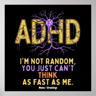 Ich bin nicht zufällig lustig habe ich ADHD-Zitat  Poster