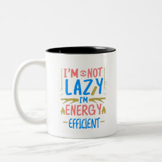 Ich bin nicht zuhause, ich bin energiesparend und zweifarbige tasse