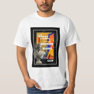 Ich bin nichts als Worte Poesie-T-Shirt T-Shirt