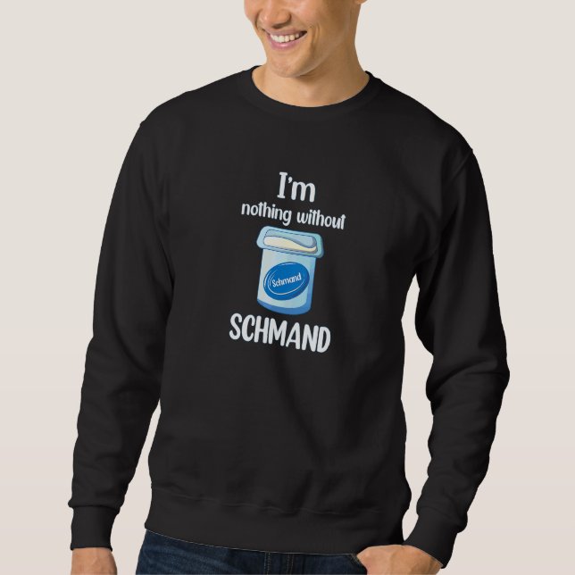 Ich bin nichts ohne saure Sahne Sweatshirt (Vorderseite)