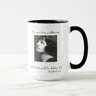 Ich bin nie ein Millionär gewesen Tasse