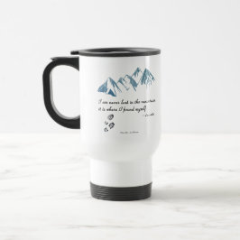 Ich bin nie in den Bergen verloren, es ist... Mug Reisebecher