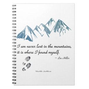 Ich bin nie in den Bergen verloren, es ist wo... Notizblock