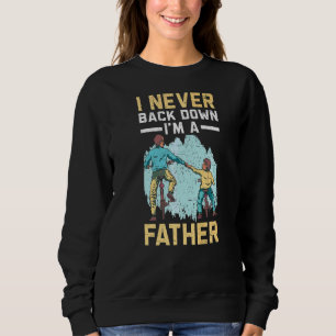 Ich bin nie wieder der beste Vater meiner Vatersch Sweatshirt