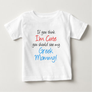 Ich bin Niedlich griechische Mami Baby T-shirt