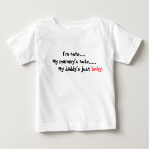 Ich bin niedlich... Meine Mami ist niedlich... Baby T-shirt