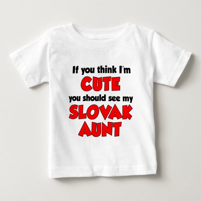 Ich bin Niedlich slowakische Tante Baby T-shirt (Vorderseite)