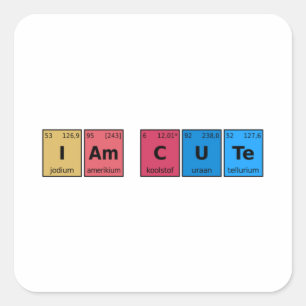Ich bin Niedliche Periodic-Tabelle Quadratischer Aufkleber