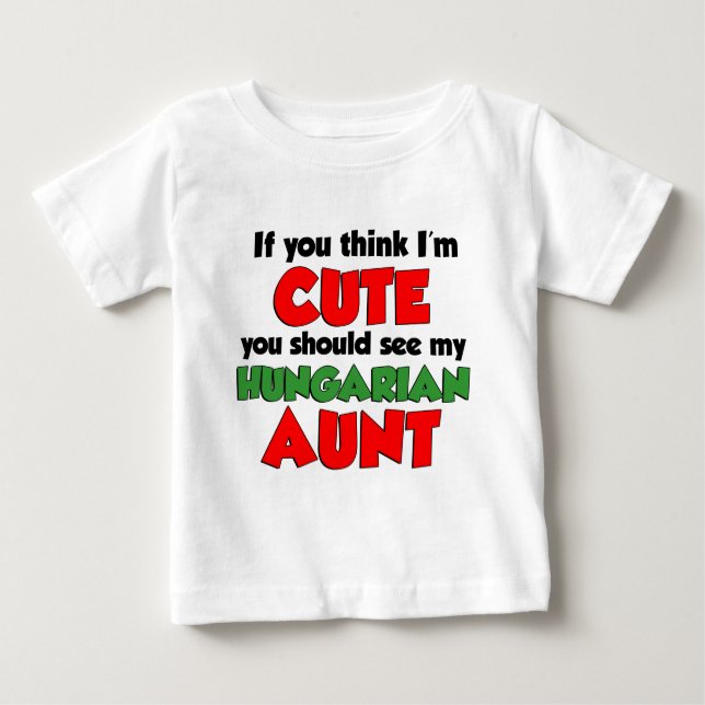 Ich bin Niedliche ungarische Tante. Baby T-shirt (Vorderseite)