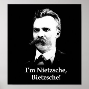 Ich bin Nietzsche, Bietzsche! Poster