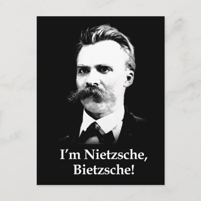 Ich bin Nietzsche, Bietzsche! Postkarte (Vorderseite)