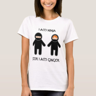 Ich bin ninja. Für bin mich Ingwer T-Shirt