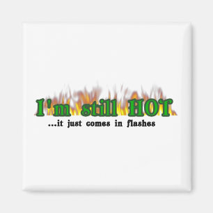 Ich bin noch heiß magnet