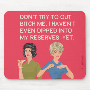 Ich bin noch nicht einmal in meine Reserven getauc Mousepad