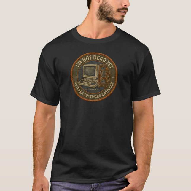 Ich bin noch nicht tot – Veteran Engineer Bestickt T-Shirt (Vorderseite)