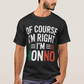 ICH bin Nonno italienischer Opa Nonno Großvater T-Shirt