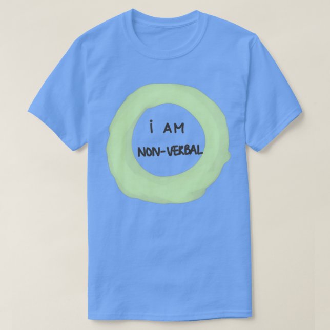 Ich bin nonverbal T-Shirt (Design vorne)