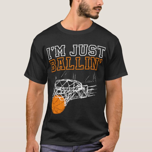 Ich bin nur Ballin' Basketballtrainer T-Shirt (Vorderseite)