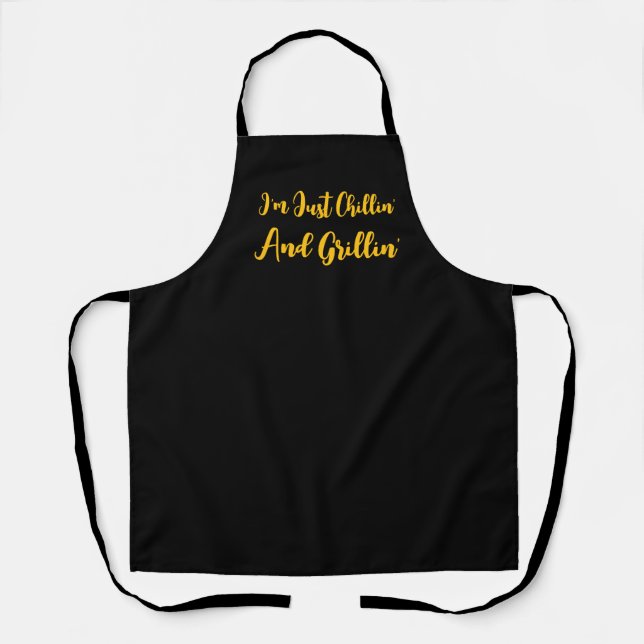 Ich bin nur Chillin' und Grillins Schwarz Schürze (Vorderseite)
