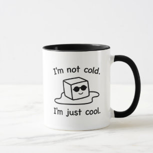 Ich bin nur Cool Tasse