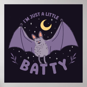 Ich bin nur ein bisschen Batty Funny Halloween Bat Poster