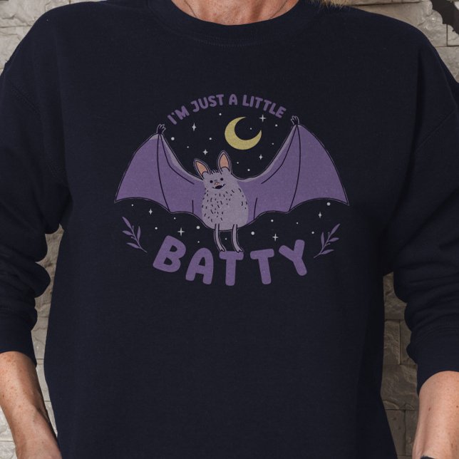 Ich bin nur ein bisschen Batty Funny Halloween Bat Sweatshirt (I'm Just A Little Batty Funny Halloween Bat Pun Sweatshirt)